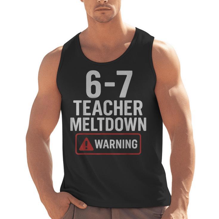 67 Don't Say 6-7 Again Teacher Shirt 67 Sarcastic Meme Men Tank Top