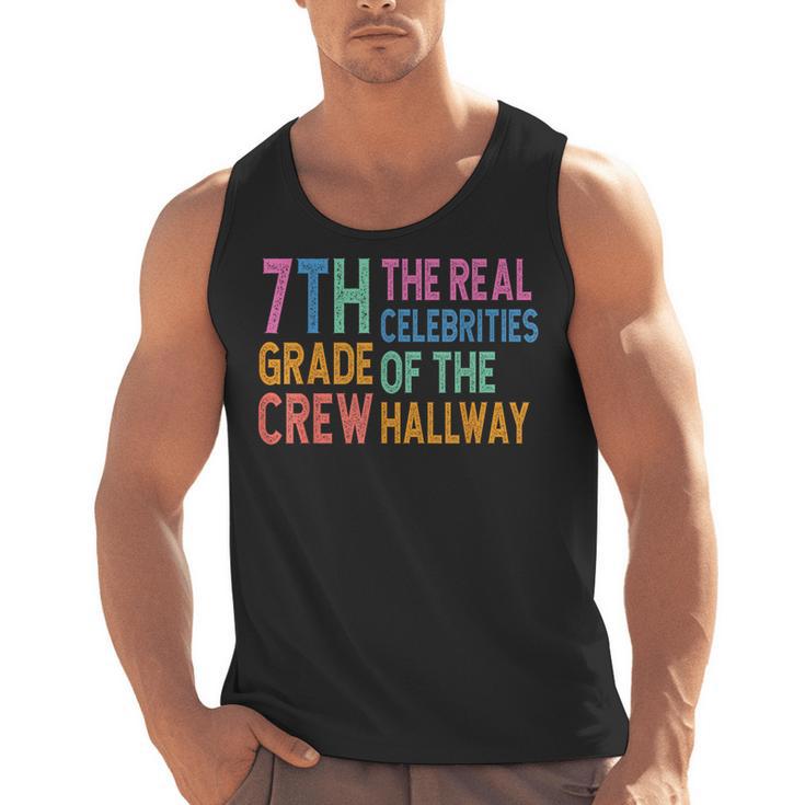 7th Grade Crew The Real Celebrities Of The Hallway Teacher Men Tank Top