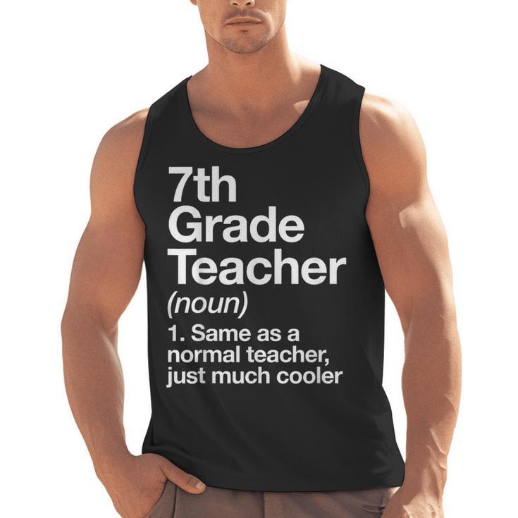 7th Grade Teacher Definition Back To School First Day Men Tank Top