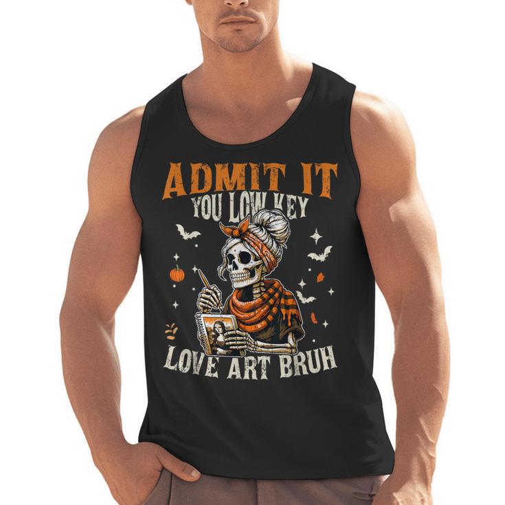 Admit It You Low Key Love Art Bruh Halloween Art Teacher Men Tank Top