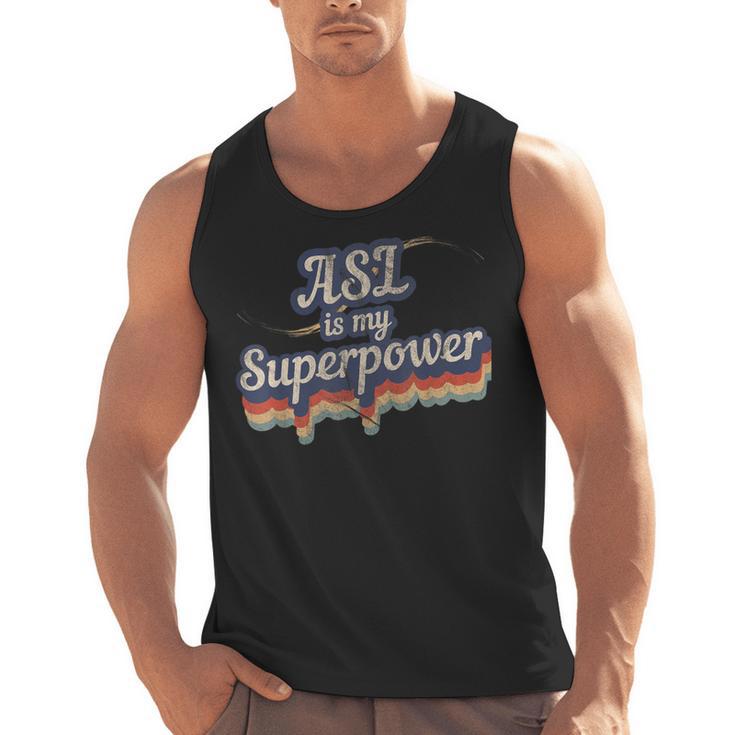 ASL Is My Superpower ASL Teacher Shirt T-Shirt Men Tank Top