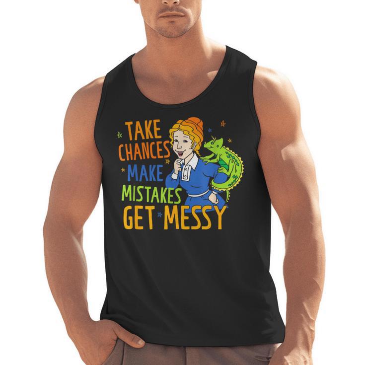 Beauty Teacher Take Chances Make Mistakes Get Messy Men Tank Top