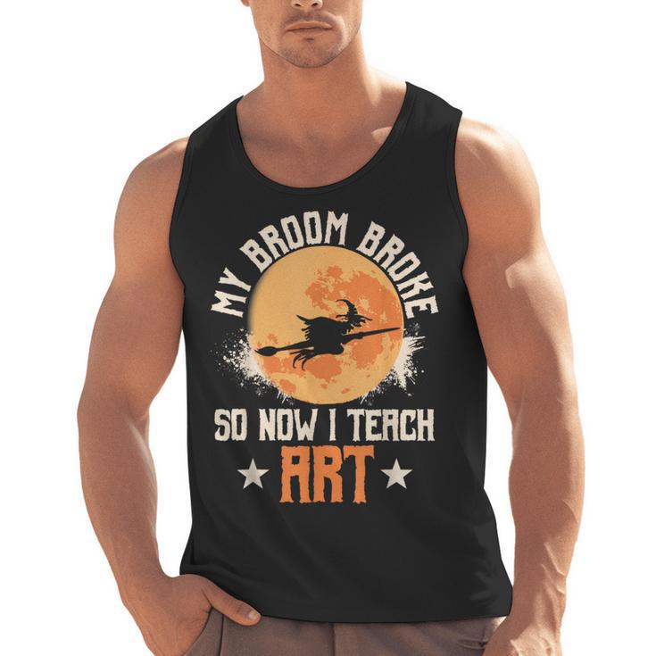My Broom Broke So Now I Teach Art Teacher Halloween Costume For Men Women Men Tank Top