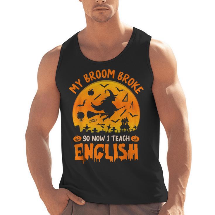 My Broom Broke So Now I Teach English Halloween Teacher Men Tank Top