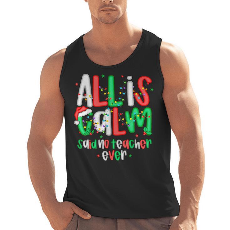 All Calm Said No Teacher Teacher Christmas Lights Men Tank Top