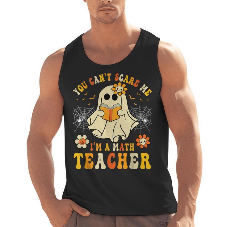 You Can't Scare Me I'm A Math Teacher Halloween Ghost Men Tank Top