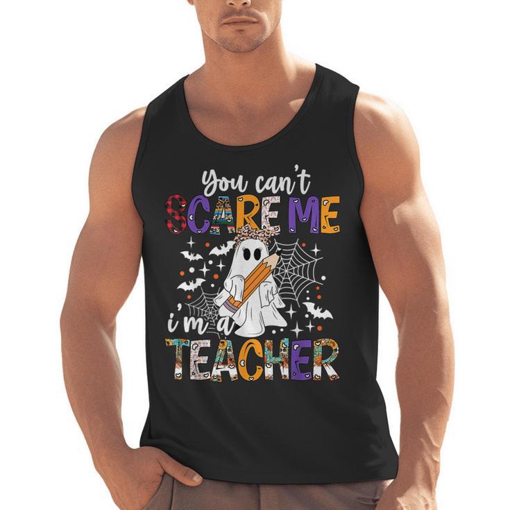 You Can't Scare Me I'm A Teacher Halloween Costume Men Tank Top