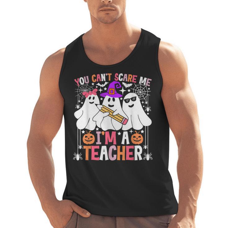 You Can't Scare Me I'm A Teacher Halloween Men Tank Top