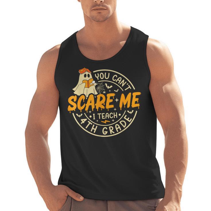 You Can't Scare Me I Teach 4th Grade Teacher Halloween Ghost Men Tank Top