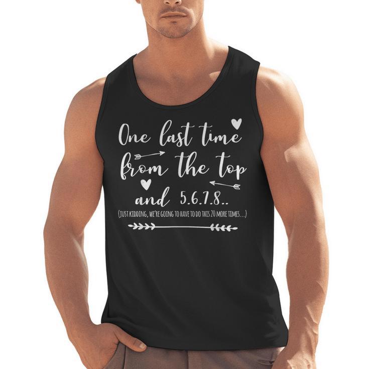 Choreographer Dance Teacher One Last Time From The Top Men Tank Top