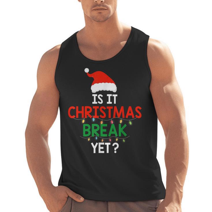 Is It Christmas Break Yet Teacher Xmas Winter Saying Men Tank Top