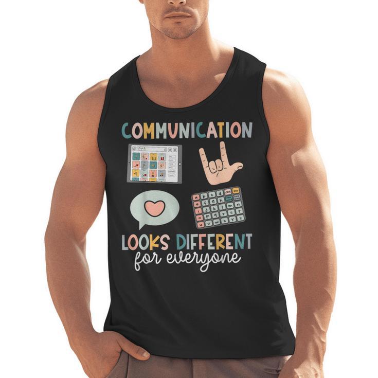 Communication Looks Different For Everyone SPED Teacher ASD Men Tank Top