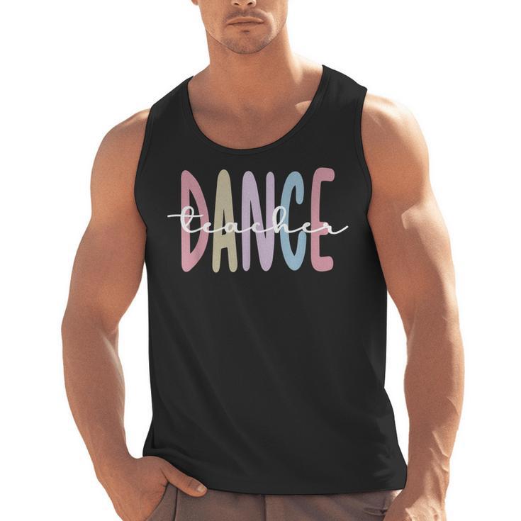 Dance Teacher Appreciation Dance Instructor Dancing Teacher Men Tank Top