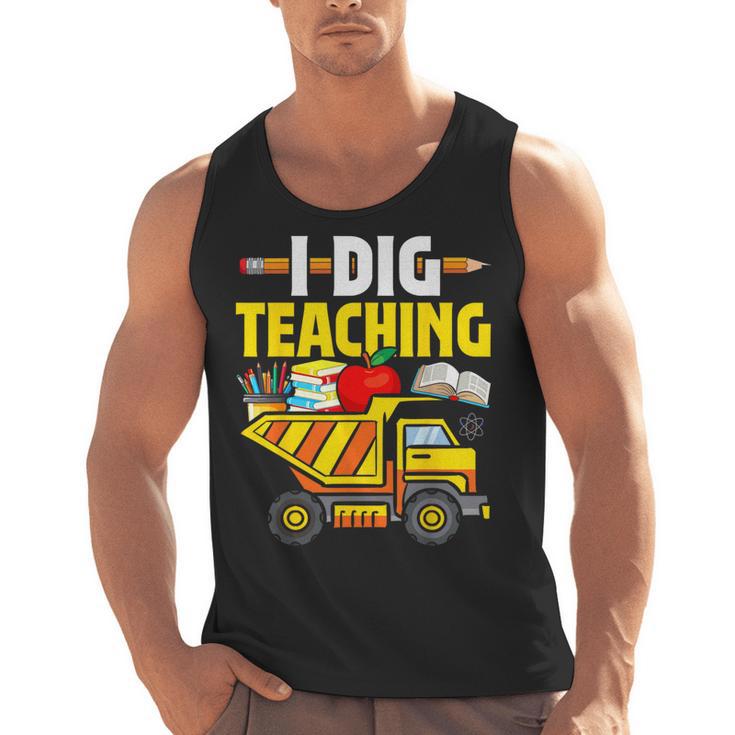 I Dig Teaching Dump Truck Construction Back School Teacher Men Tank Top