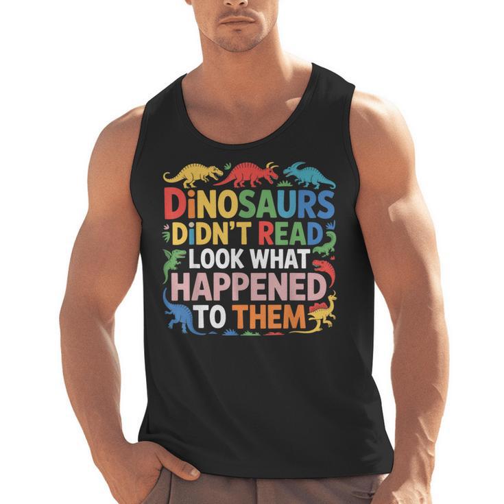 Dinosaurs Didnt Read Look What Happened To Them Cute Teacher Men Tank Top