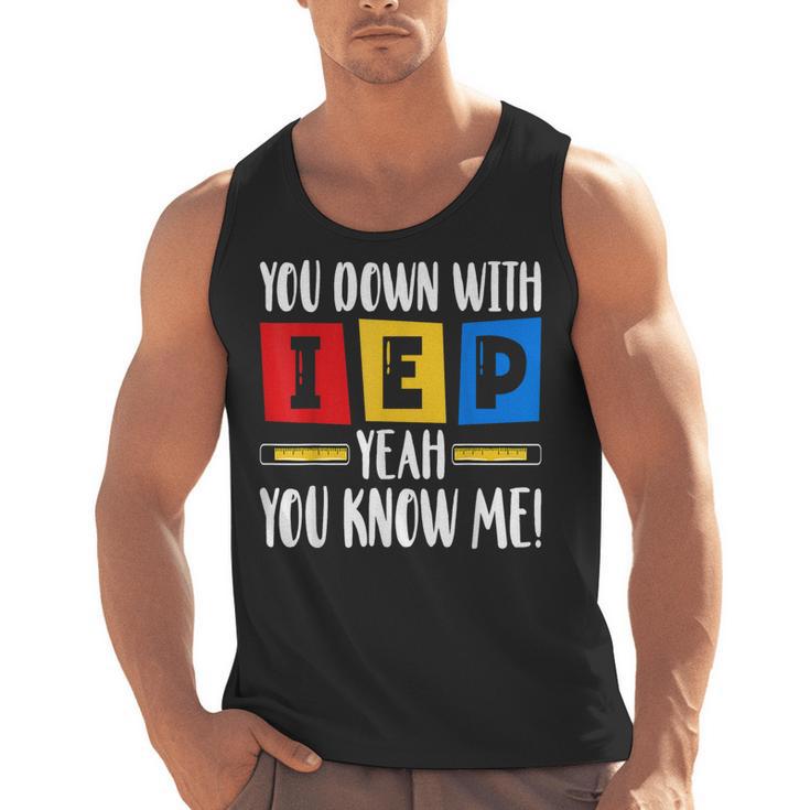 You Down With IEP Yeah You Know Me SPED Teacher Men Tank Top