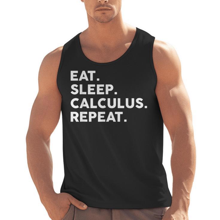 Eat Sleep Calculus Repeat Mathematics Math Teacher Men Tank Top