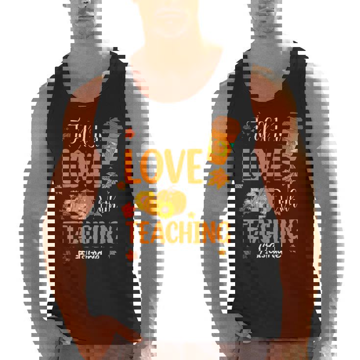 Fall In Love With Teaching 1st Grade Teacher Thanksgiving For Men Women Girls Kids Men Tank Top