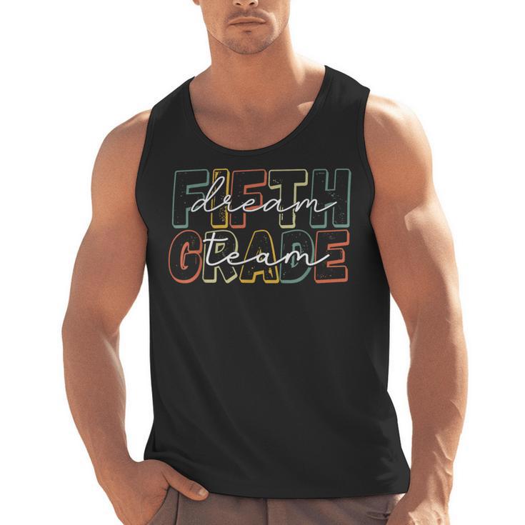 Fifth Grade Dream Team 5th Grade First Day Of School Teacher Men Tank Top