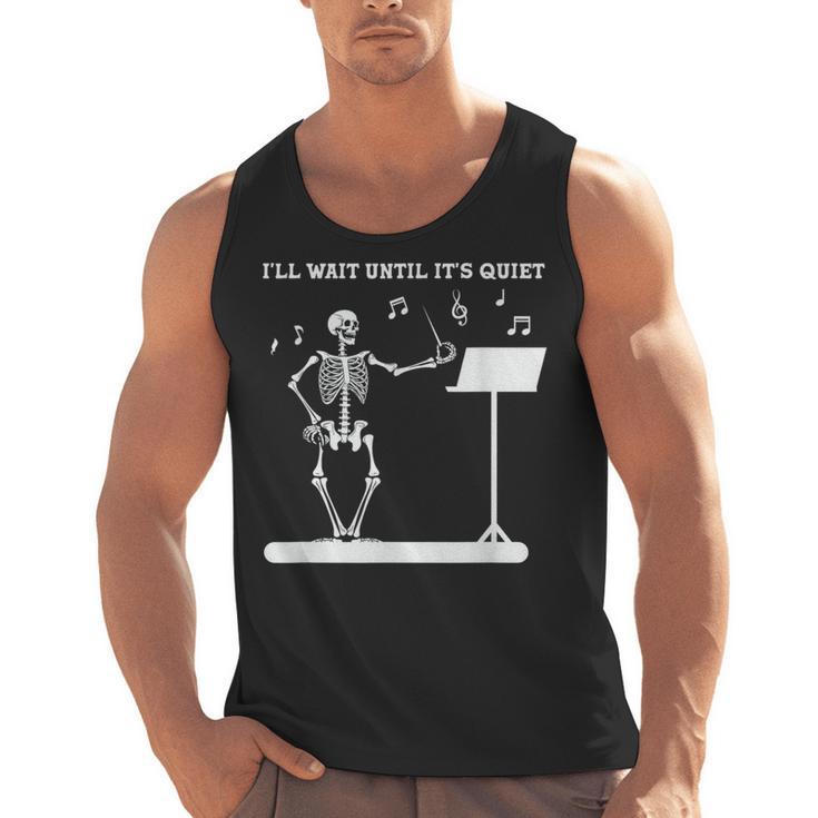 Funny Skeleton Music Teacher I'Ll Wait Until It's Quiet Men Tank Top