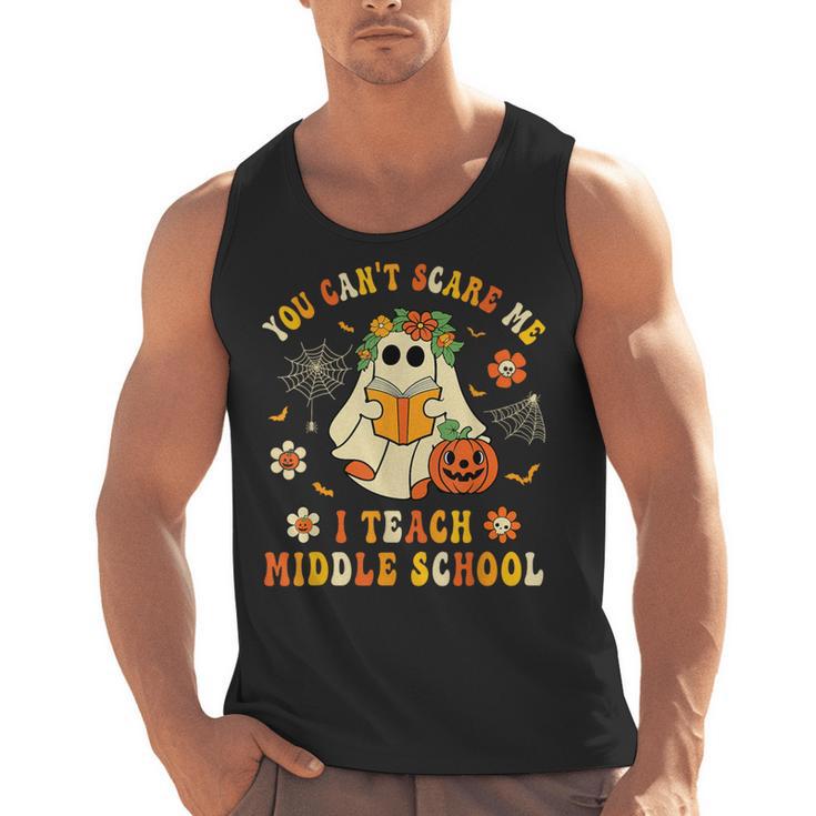 Halloween You Can't Scare Me I Teach Middle School Teacher Men Tank Top