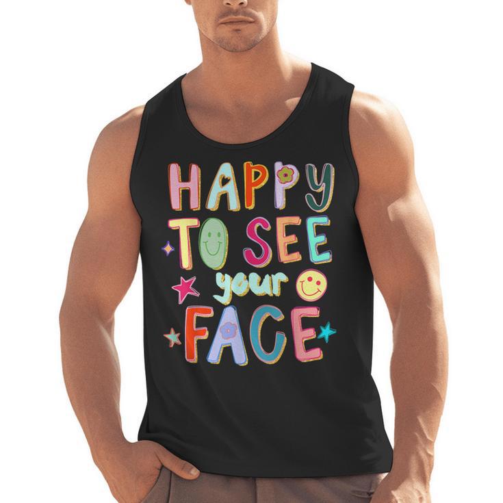 Happy To See Your Face Teacher Retro Back To School Men Tank Top
