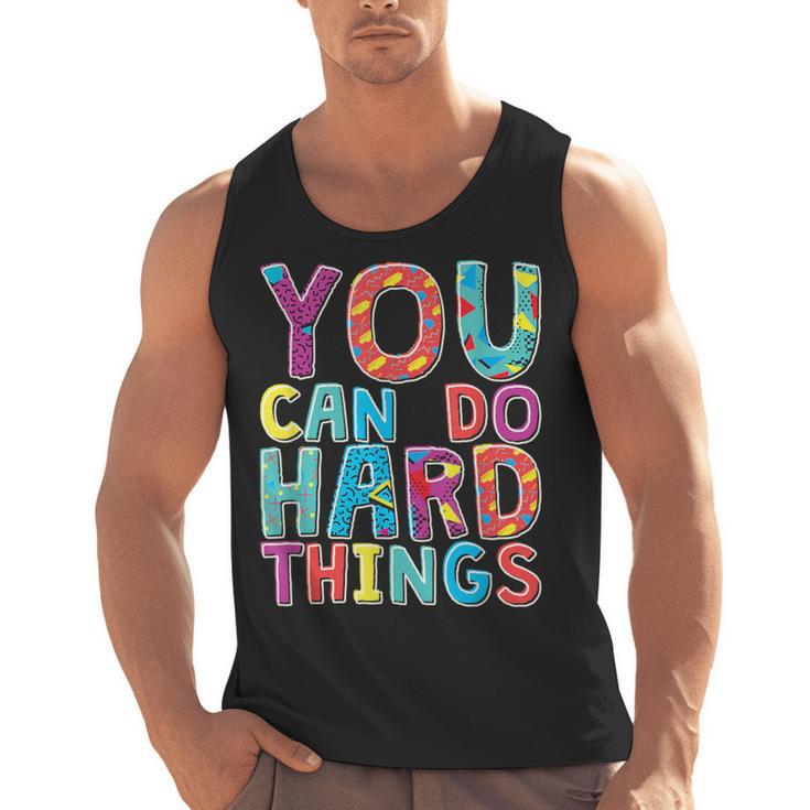 You Can Do Hard Things School Student Teachers Men Tank Top