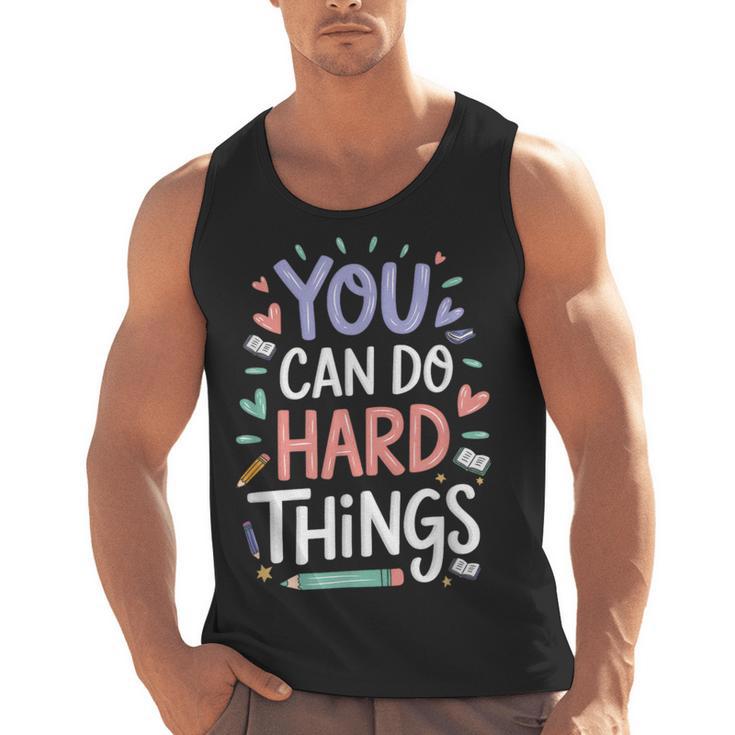 You Can Do Hard Things Test Day Teacher Kids Men Tank Top