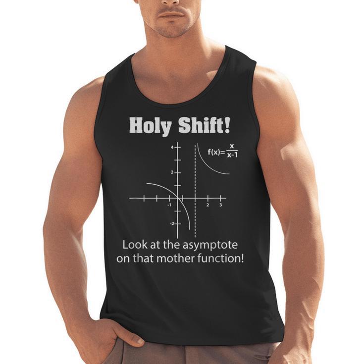 Holy Shift Look At The Asymptote Math Teacher Science Men Tank Top