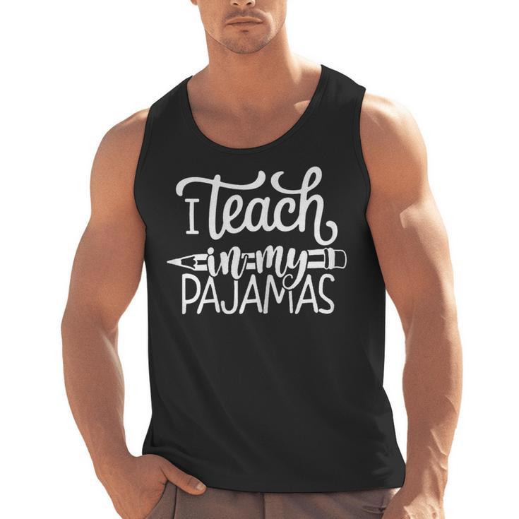 Homeschool Mom Teacher I Teach In My Pajamas For Women Men Tank Top