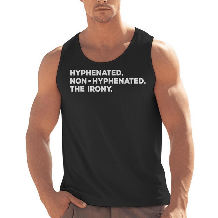 Hyphenated Irony Joke English Grammar Teachers Gag Men Tank Top