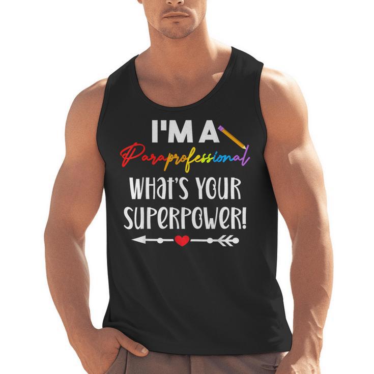 I'm A Paraprofessional What's Your Superpower Para Teacher Men Tank Top