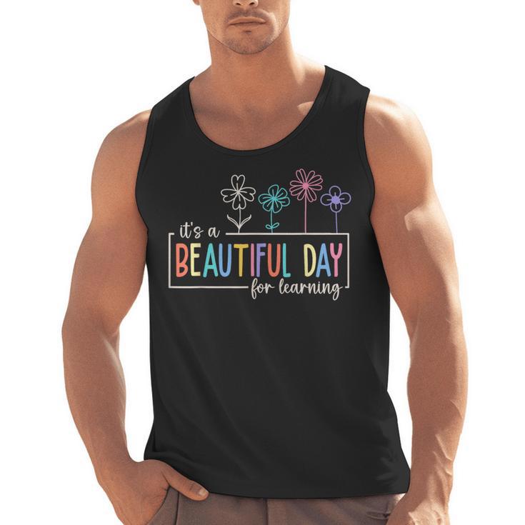 It's a Beautiful Day For Learning Teacher Students Women Men Tank Top