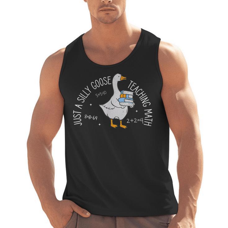 Just A Silly Goose Teaching Math Teacher Back To School Men Tank Top