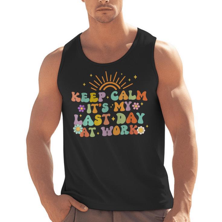 Keep Calm It's My Last Day At Work Groovy Teacher Retro Men Tank Top