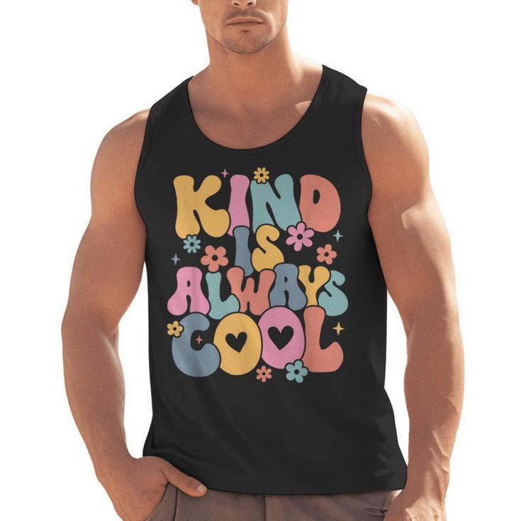 Kind Is Always Cool Groovy Teacher Be Kind Kindness Matters Men Tank Top