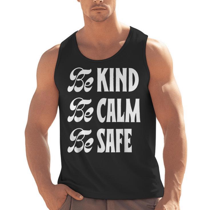 Be Kind Be Calm Be Safe Awareness For Teachers For Men Women Kids Men Tank Top