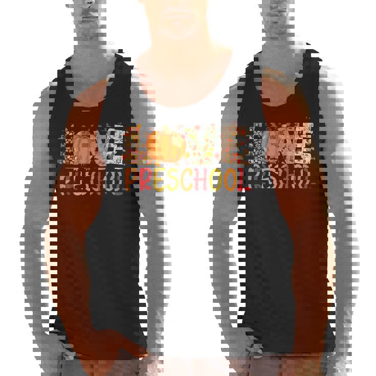 Love Preschool Happy Fall Thanksgiving Women Teacher Men Tank Top