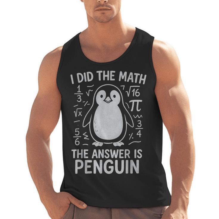 I Did The Math The Answer Is Penguin Math Teacher Men Tank Top