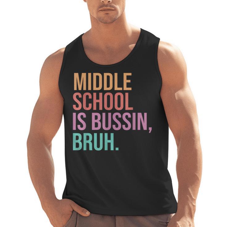 Middle School Teacher Middle School Is Bussin Bruh Men Tank Top