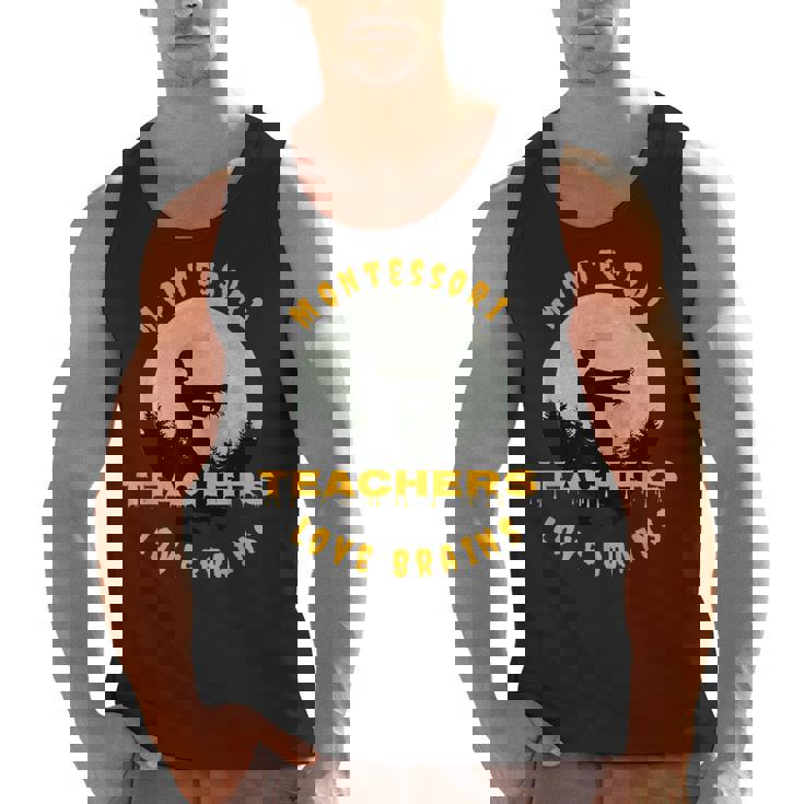 Montessori Teachers Love Brains Halloween Novelty Men Women Men Tank Top