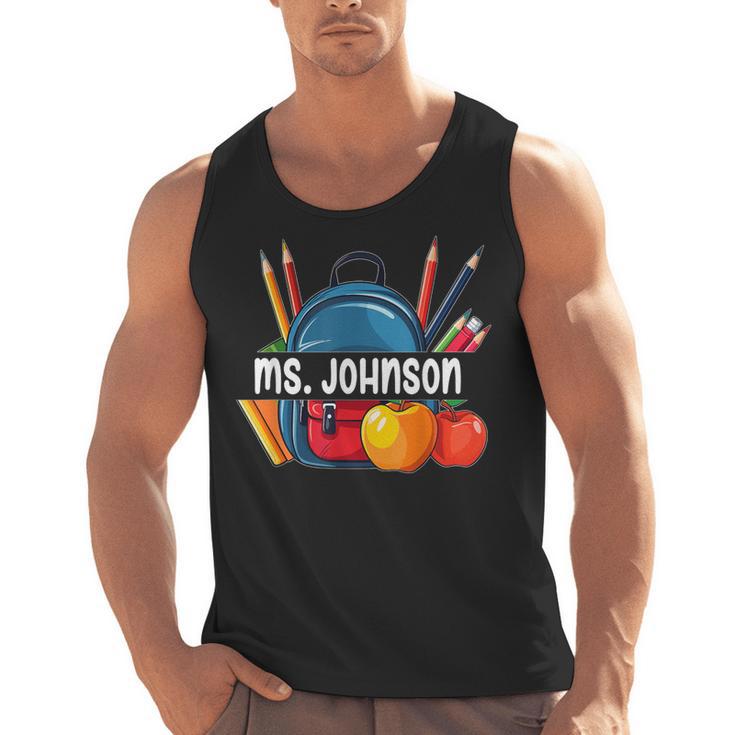 Ms Johnson Personalized Name Back To School Teacher For Men Women Kids Men Tank Top