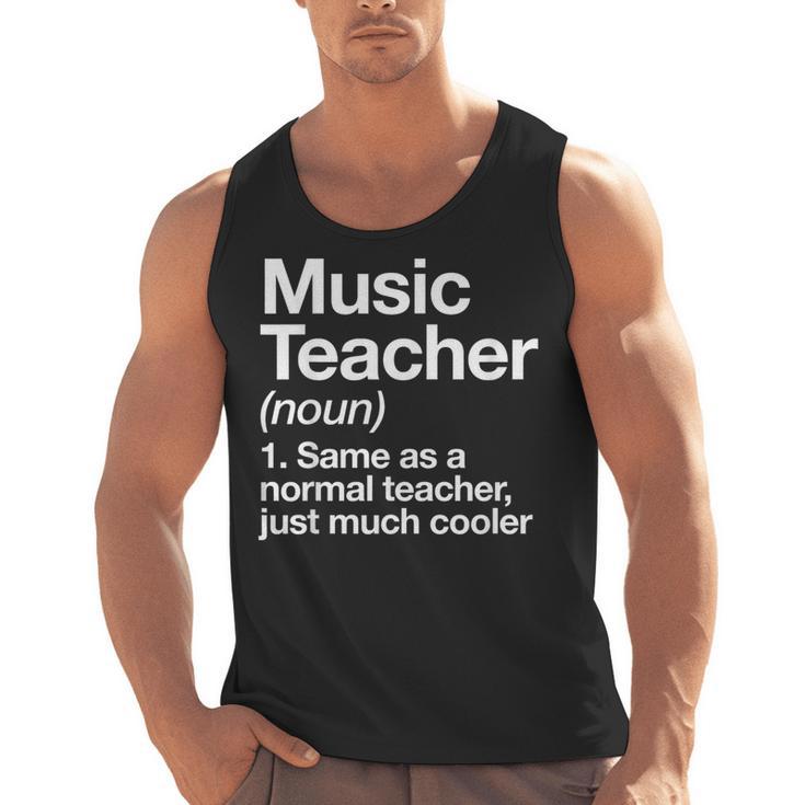 Music Teacher Definition Back To School First Day Men Tank Top