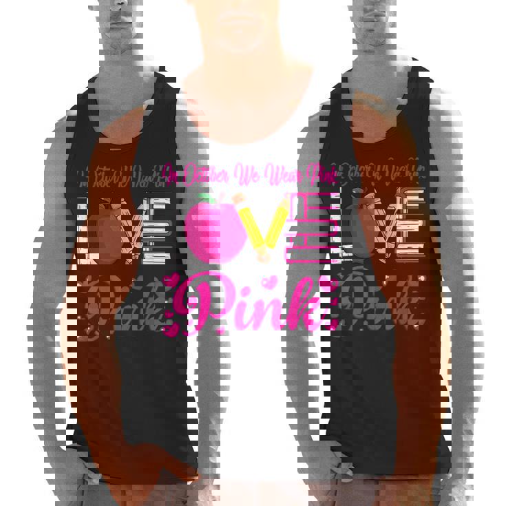 In October We Wear Pink Love Teacher Breast Cancer Awareness Men Tank Top