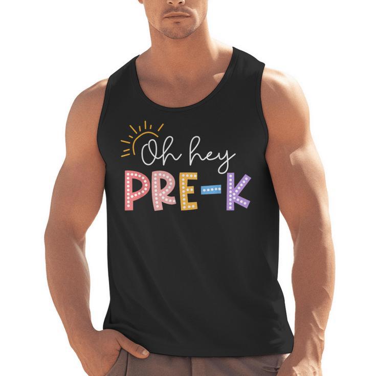 Oh Hey Pre K Student Teacher Happy First Day Back To School Men Tank Top