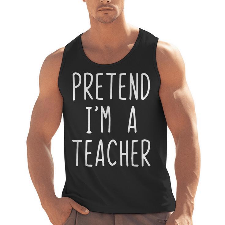 Pretend I'm A Teacher Costume Halloween Lazy Adult Kids Men Tank Top