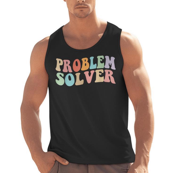 Problem Solver School Work Staff Front Desk Teacher Men Tank Top