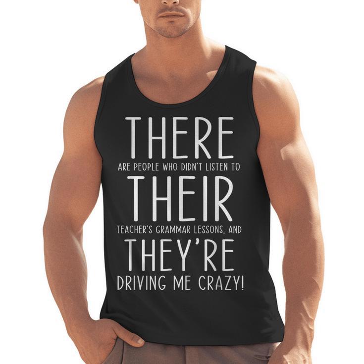 There Are People Who Didn't Listen To Their Teachers Grammar Men Tank Top