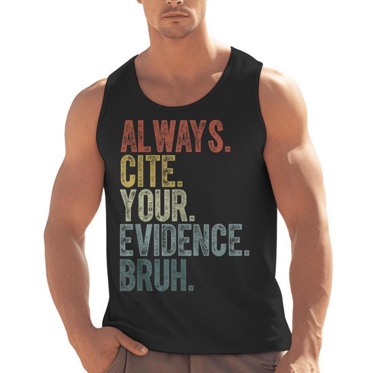 Retro ALways Cite Your Evidence Bruh ELA Teacher For Men Women Kids Men Tank Top
