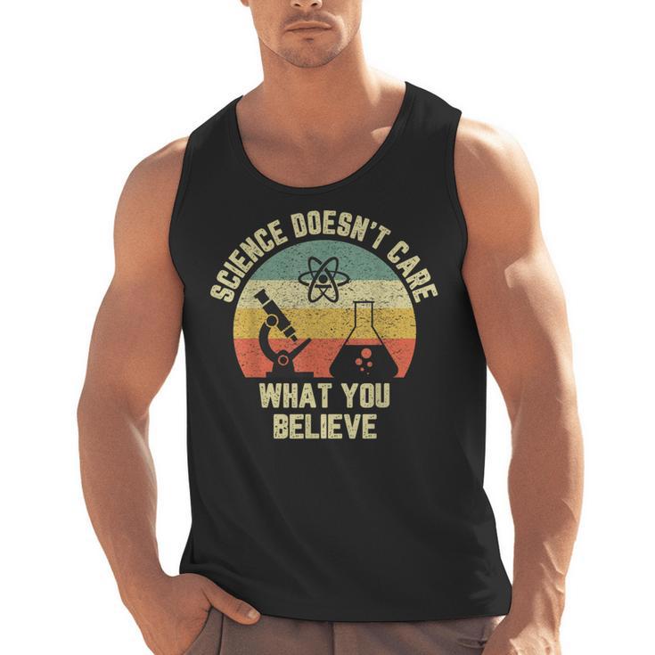 Science Doesn't Care What You Believe Science Teacher Men Women Kids Men Tank Top